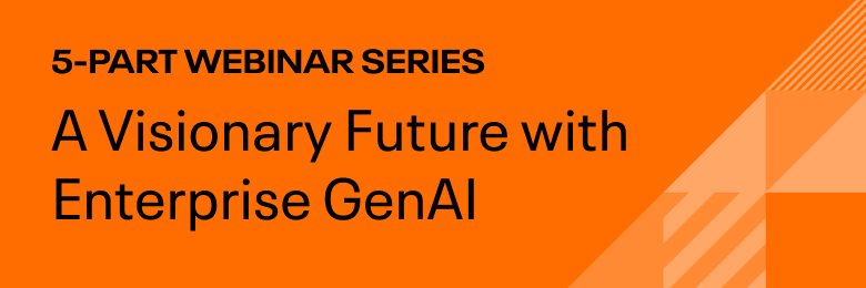 A Visionary Future with Enterprise GenAI